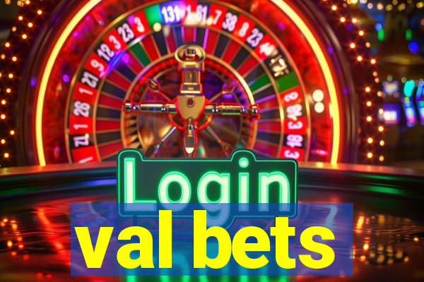 val bets